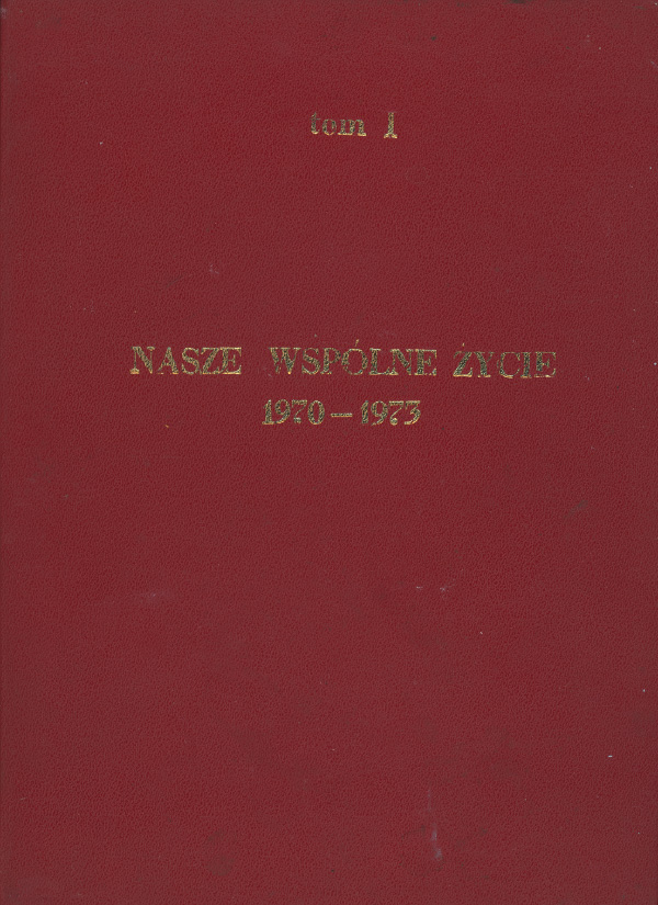 Album I &ndash; Tom I. Nasze wsp&oacute;lne życie. 1970 &ndash; 1973