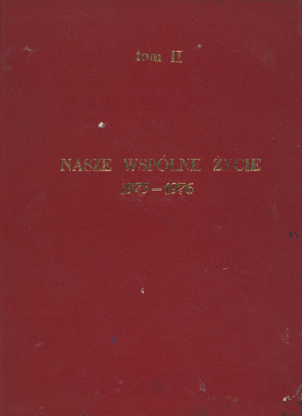 Album II &ndash; Tom II. Nasze wsp&oacute;lne życie. 1973 &ndash; 1976