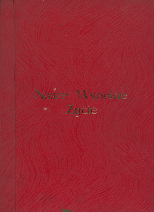 Album VII &ndash; Nasze wsp&oacute;lne życie