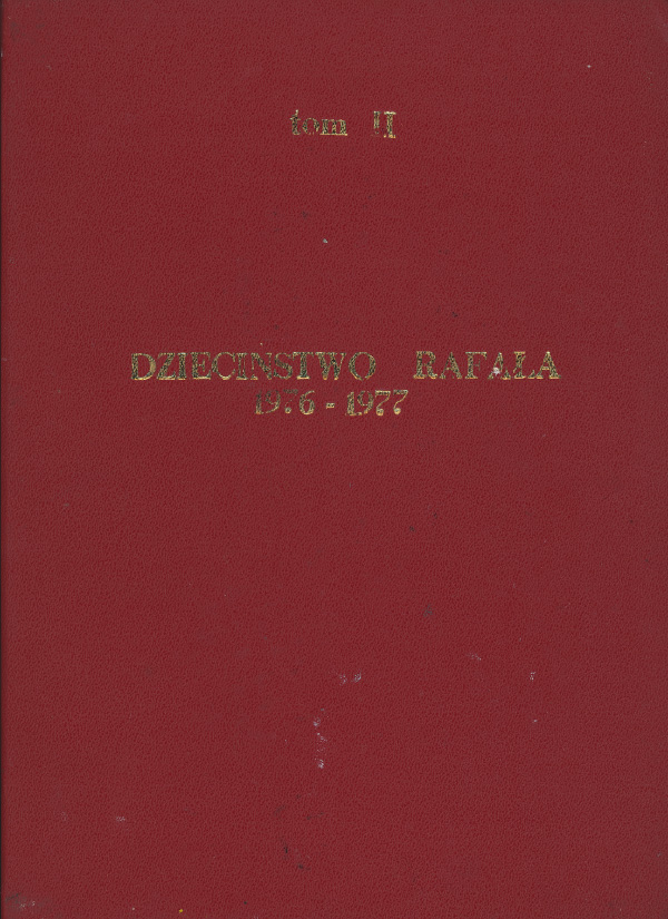 Album X &ndash; Tom II. Dziedzictwo Rafała. 1976 &ndash; 1977
