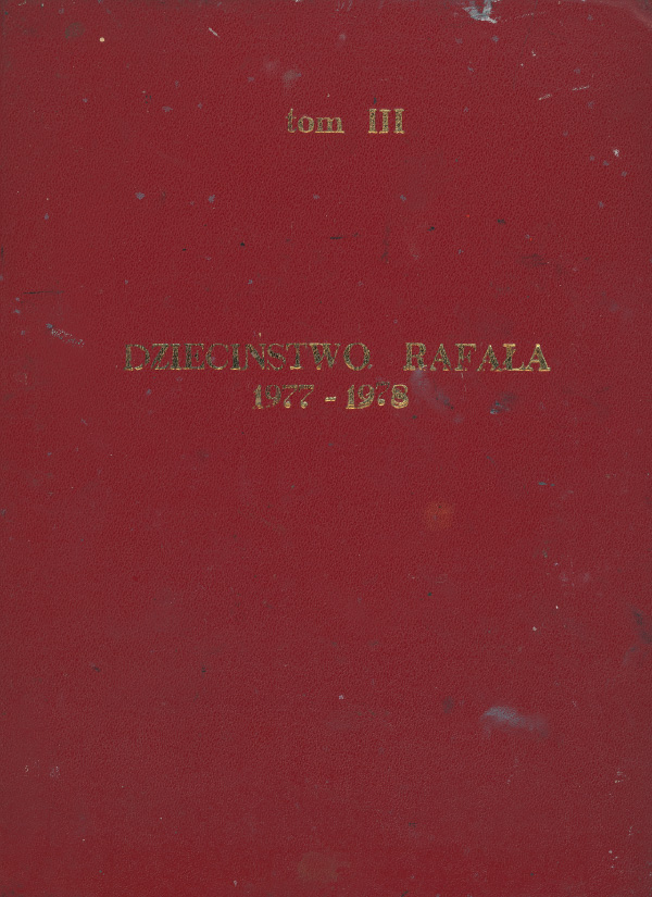 Album XI &ndash; Tom III. Dziedzictwo Rafała. 1977 &ndash; 1978
