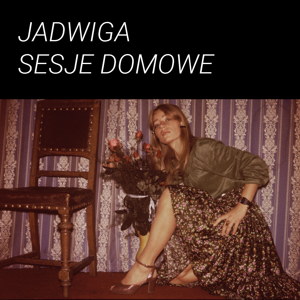 Jadwiga. Sesje domowe